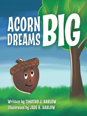 cover image of Acorn Dreams Big